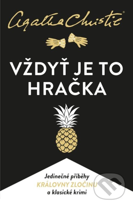 Kniha: Vždyť je to hračka (Agatha Christie). Kalibr, 2024 Kniha: Vždyť je to hračka (Agatha Christie). Kalibr, 2024