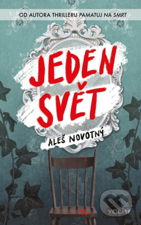 Kniha: Jeden svět (Aleš Novotný). YOLi CZ, 2024 Kniha: Jeden svět (Aleš Novotný). YOLi CZ, 2024