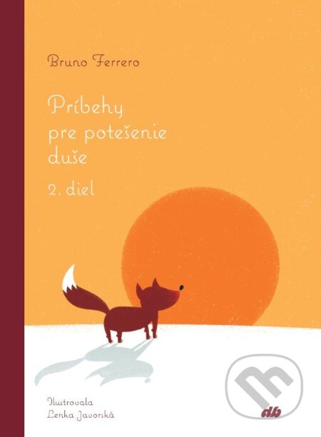 Kniha: Príbehy pre potešenie duše 2 (Bruno Ferrero). Don Bosco, 2024 Kniha: Príbehy pre potešenie duše 2 (Bruno Ferrero). Don Bosco, 2024