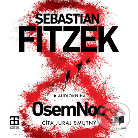 Audiokniha: Osemnoc (Sebastian Fitzek). Publixing a Tatran, 2024 Audiokniha: Osemnoc (Sebastian Fitzek). Publixing a Tatran, 2024