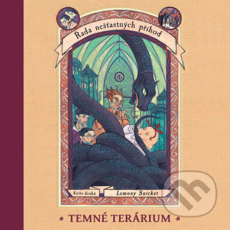 Audiokniha: Temné terárium (Lemony Snicket). Tympanum, 2024 Audiokniha: Temné terárium (Lemony Snicket). Tympanum, 2024
