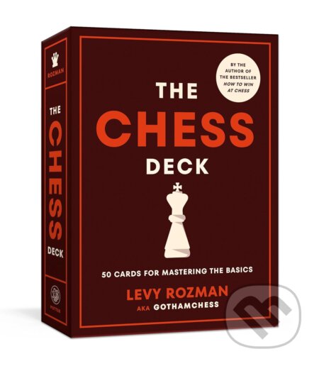 Kniha: The Chess Deck: 50 Cards for Mastering the Basics (Levy Rozman). Clarkson Potter, 2024 Kniha: The Chess Deck: 50 Cards for Mastering the Basics (Levy Rozman). Clarkson Potter, 2024