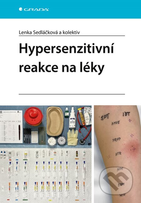 Kniha: Hypersenzitivní reakce na léky (Lenka Sedláčková). Grada, 2024 Kniha: Hypersenzitivní reakce na léky (Lenka Sedláčková). Grada, 2024