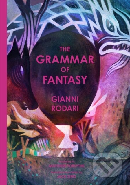 Kniha: Grammar of Fantasy (Gianni Rodari). Enchanted Lion, 2025 Kniha: Grammar of Fantasy (Gianni Rodari). Enchanted Lion, 2025