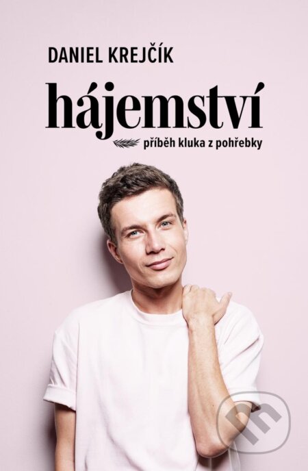 Kniha: Hájemství (Daniel Krejčík), 2024 Kniha: Hájemství (Daniel Krejčík), 2024