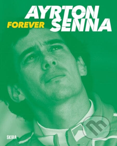 Kniha: Ayrton Senna (Skira). Skira, 2025 Kniha: Ayrton Senna (Skira). Skira, 2025