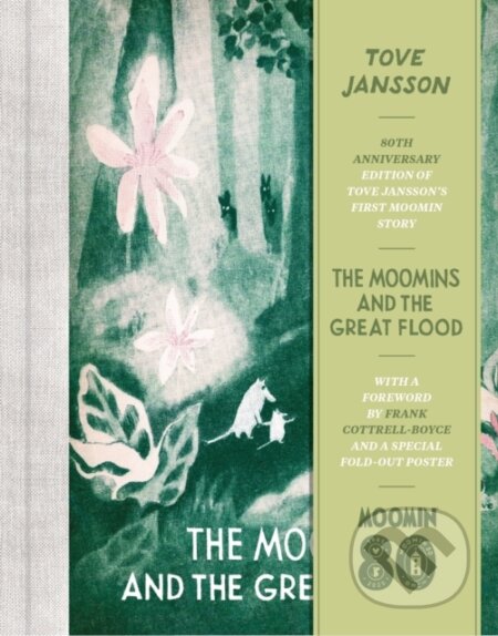 Kniha: The Moomins and the Great Flood (Tove Jansson). Sort of Books, 2024 Kniha: The Moomins and the Great Flood (Tove Jansson). Sort of Books, 2024