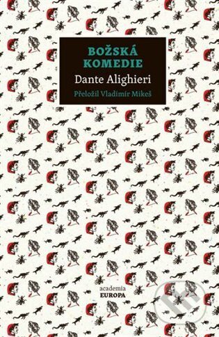 Kniha: Božská komedie (Dante Alighieri). Academia, 2024 Kniha: Božská komedie (Dante Alighieri). Academia, 2024