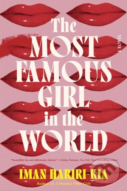Kniha: The Most Famous Girl in the World (Iman Hariri-Kia). Sourcebooks, 2024 Kniha: The Most Famous Girl in the World (Iman Hariri-Kia). Sourcebooks, 2024