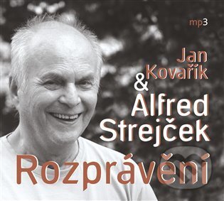 Audiokniha: Rozprávění (Jan Kovářík a Alfred Strejček). Tebenas, 2024 Audiokniha: Rozprávění (Jan Kovářík a Alfred Strejček). Tebenas, 2024