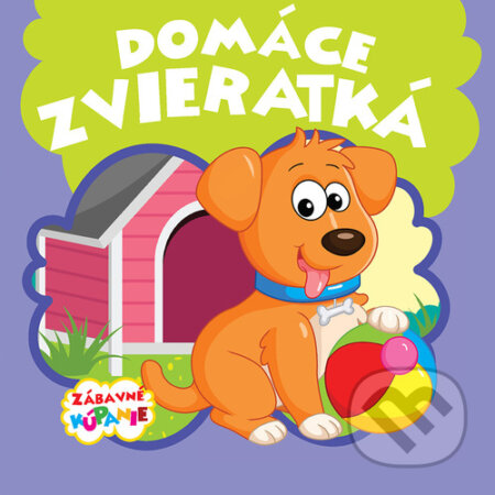 Kniha: Domáce zvieratká (Foni book). Foni book, 2024 Kniha: Domáce zvieratká (Foni book). Foni book, 2024