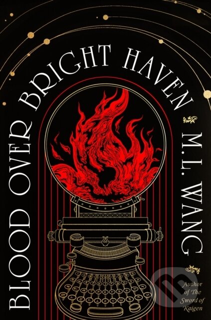 Kniha: Blood Over Bright Haven (M.L. Wang). Del Rey, 2024 Kniha: Blood Over Bright Haven (M.L. Wang). Del Rey, 2024
