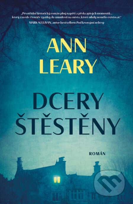 E-kniha: Dcery štěstěny (Ann Learyová). Kontrast, 2024 E-kniha: Dcery štěstěny (Ann Learyová). Kontrast, 2024