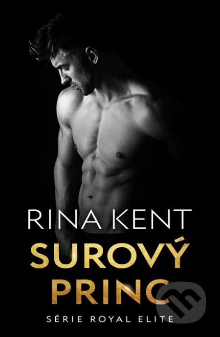 E-kniha: Surový princ (Rina Kent). Red, 2024 E-kniha: Surový princ (Rina Kent). Red, 2024