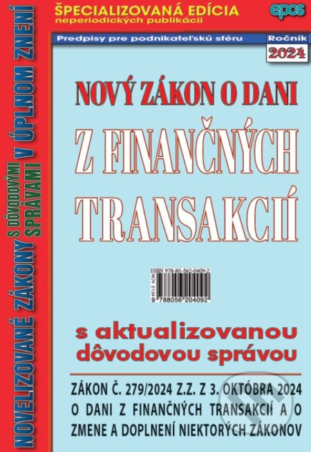 Kniha: Nový zákon o dani z finančných transakcií (Epos). Epos, 2024 Kniha: Nový zákon o dani z finančných transakcií (Epos). Epos, 2024