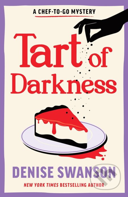 Kniha: Tart of Darkness (Denise Swanson). Poisoned Pen Press, 2024 Kniha: Tart of Darkness (Denise Swanson). Poisoned Pen Press, 2024