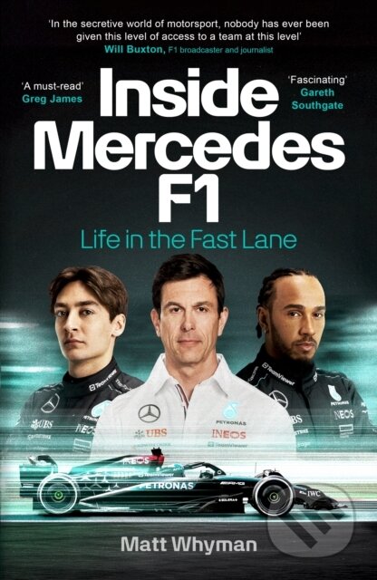 Kniha: Inside Mercedes F1 (Matt Whyman). Century, 2024 Kniha: Inside Mercedes F1 (Matt Whyman). Century, 2024