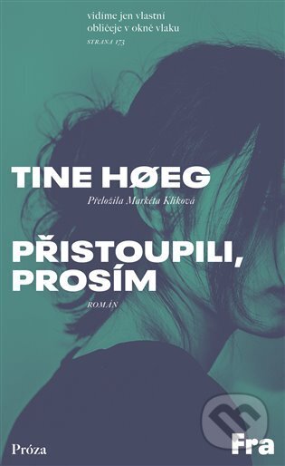 Kniha: Přistoupili, prosím (Tine Hoeg). Fra, 2024 Kniha: Přistoupili, prosím (Tine Hoeg). Fra, 2024