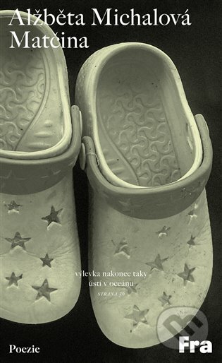 Kniha: Matčina (Alžběta Michalová). Fra, 2024 Kniha: Matčina (Alžběta Michalová). Fra, 2024