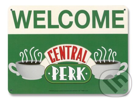Dekoračná ceduľa Friends: Vítajte v Central Perku (). , 2024 Dekoračná ceduľa Friends: Vítajte v Central Perku (). , 2024