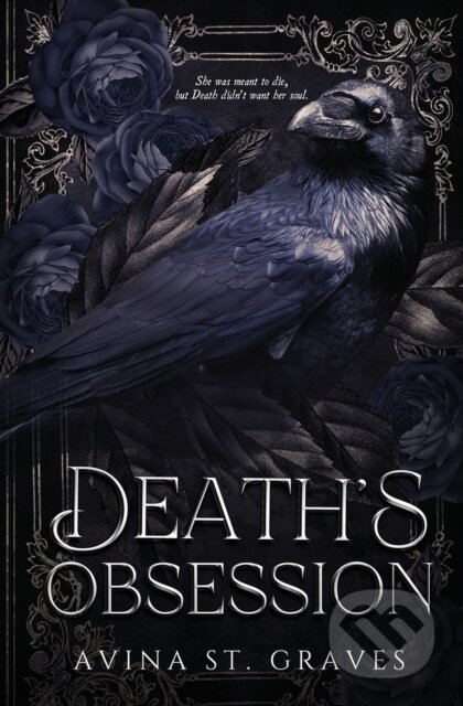 Kniha: Death's Obsession (Avina St Graves). Avina St. Graves, 2023 Kniha: Death's Obsession (Avina St Graves). Avina St. Graves, 2023