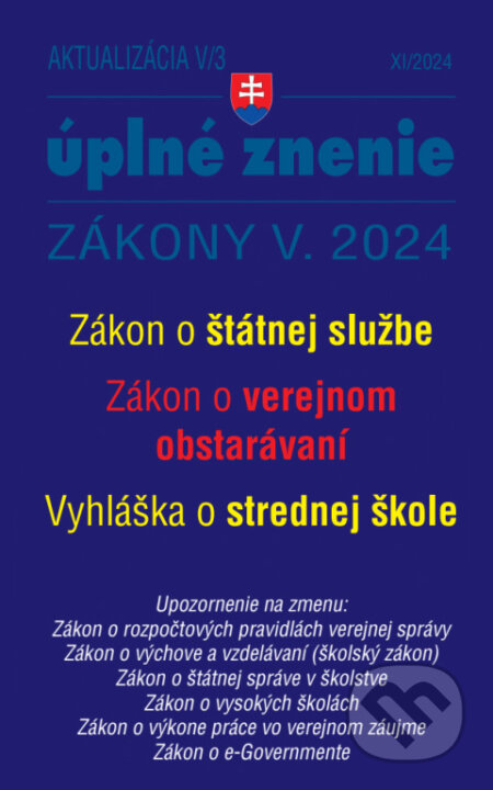 Kniha: Aktualizácia V/3 / 2024 - štátna služba, informačné technológie (Poradca s.r.o.). Poradca s.r.o., 2024 Kniha: Aktualizácia V/3 / 2024 - štátna služba, informačné technológie (Poradca s.r.o.). Poradca s.r.o., 2024