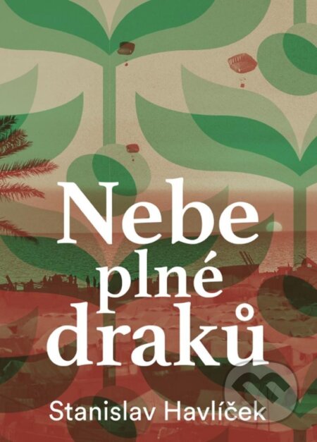 Kniha: Nebe plné draků (Stanislav Havlíček). BWT books, 2024 Kniha: Nebe plné draků (Stanislav Havlíček). BWT books, 2024