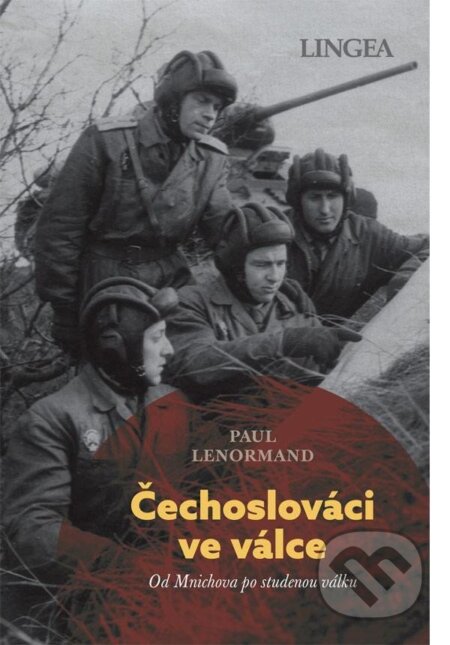 Kniha: Čechoslováci ve válce (Paul Lenormand). Lingea, 2024 Kniha: Čechoslováci ve válce (Paul Lenormand). Lingea, 2024