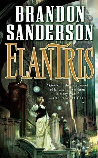 Kniha: Elantris (Brandon Sanderson). Tor Publishing Group, 2006 Kniha: Elantris (Brandon Sanderson). Tor Publishing Group, 2006