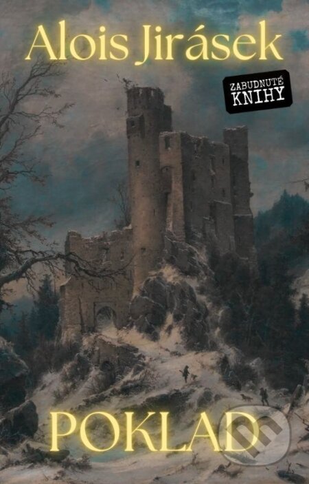 E-kniha: Poklad (Alois Jirásek). Zabudnuté knihy, 2024 E-kniha: Poklad (Alois Jirásek). Zabudnuté knihy, 2024