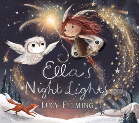 Kniha: Ella's Night Lights (Lucy Fleming). Walker books, 2024 Kniha: Ella's Night Lights (Lucy Fleming). Walker books, 2024