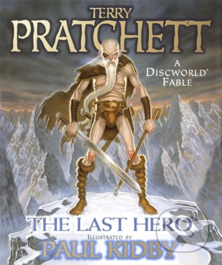 Kniha: The Last Hero (Terry Pratchett). Gollancz, 2001 Kniha: The Last Hero (Terry Pratchett). Gollancz, 2001