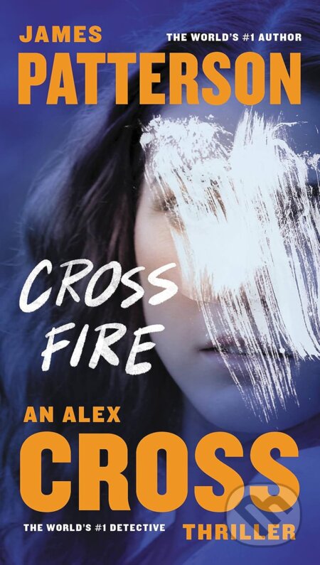 Kniha: Cross Fire (James Patterson). Grand Central Publishing, 2011 Kniha: Cross Fire (James Patterson). Grand Central Publishing, 2011