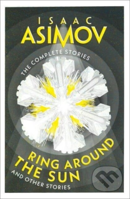 Kniha: Ring Around the Sun (Isaac Asimov). HarperCollins, 2025 Kniha: Ring Around the Sun (Isaac Asimov). HarperCollins, 2025