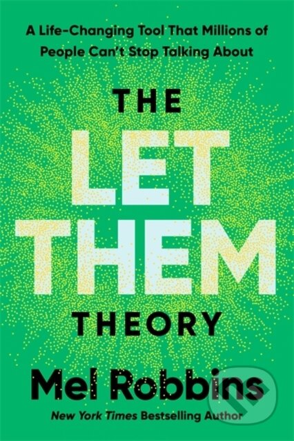 Kniha: Let Them Theory (Mel Robbins). Hay House, 2024 Kniha: Let Them Theory (Mel Robbins). Hay House, 2024