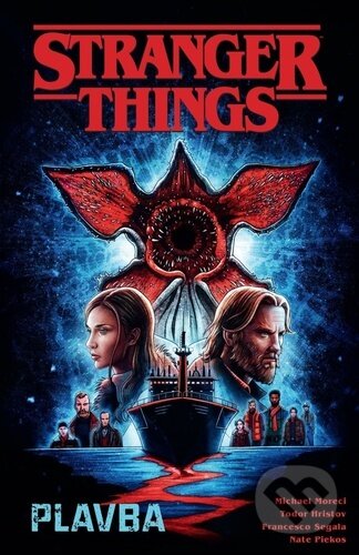 Kniha: Stranger Things - Plavba (Michael Moreci). Crew, 2024 Kniha: Stranger Things - Plavba (Michael Moreci). Crew, 2024