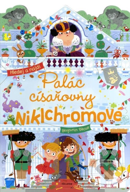 Kniha: Palác císařovny Niklchromové (Benjamin Bécue). Alicanto, 2024 Kniha: Palác císařovny Niklchromové (Benjamin Bécue). Alicanto, 2024