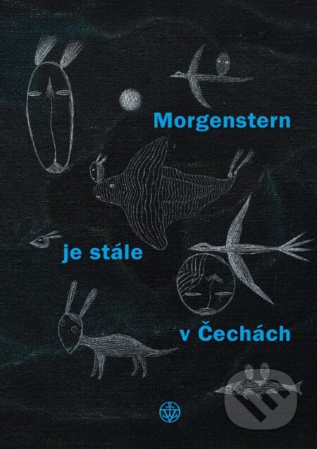 Kniha: Morgenstern je stále v Čechách (Christian Morgenstern). Vyšehrad, 2024 Kniha: Morgenstern je stále v Čechách (Christian Morgenstern). Vyšehrad, 2024