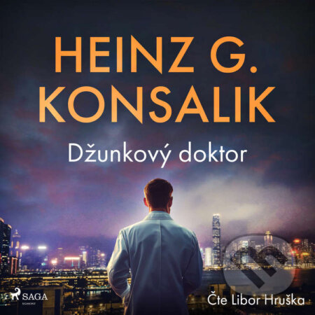 Audiokniha: Džunkový doktor (Heinz G. Konsalik). Saga Egmont, 2024 Audiokniha: Džunkový doktor (Heinz G. Konsalik). Saga Egmont, 2024