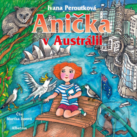 Audiokniha: Anička v Austrálii (Ivana Peroutková). Albatros SK, 2024 Audiokniha: Anička v Austrálii (Ivana Peroutková). Albatros SK, 2024