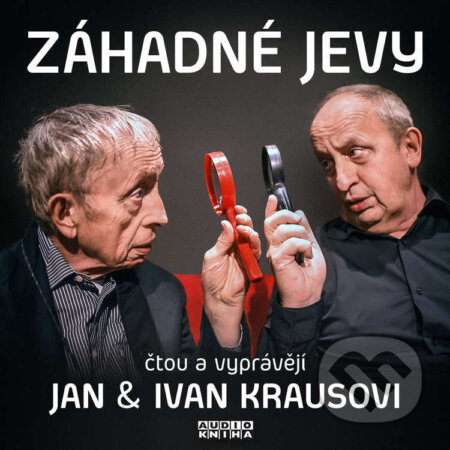 Audiokniha: Záhadné jevy (Ivan Kraus). FONIA, s.r.o., 2024 Audiokniha: Záhadné jevy (Ivan Kraus). FONIA, s.r.o., 2024