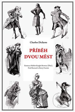 Kniha: Příběh dvou měst (Charles Dickens). Rybka Publishers, 2024 Kniha: Příběh dvou měst (Charles Dickens). Rybka Publishers, 2024
