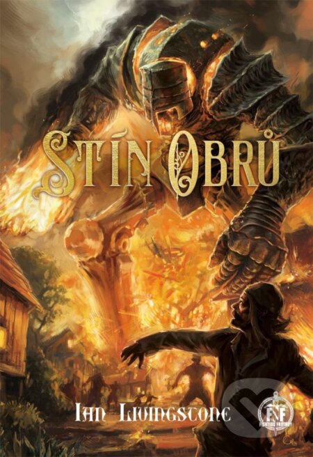 Kniha: Stín obrů (gamebook) (Ian Livingstone). Mytago, 2024 Kniha: Stín obrů (gamebook) (Ian Livingstone). Mytago, 2024
