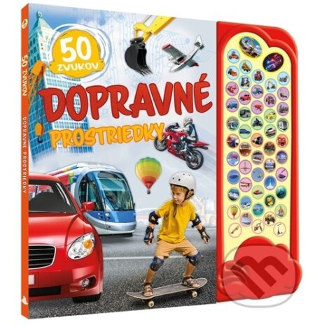 Kniha: Dopravné prostriedky - 50 zvukov (Bookmedia). Bookmedia, 2025 Kniha: Dopravné prostriedky - 50 zvukov (Bookmedia). Bookmedia, 2025
