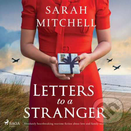 Audiokniha: Letters to a Stranger (EN) (Sarah Mitchell). Saga Egmont, 2024 Audiokniha: Letters to a Stranger (EN) (Sarah Mitchell). Saga Egmont, 2024