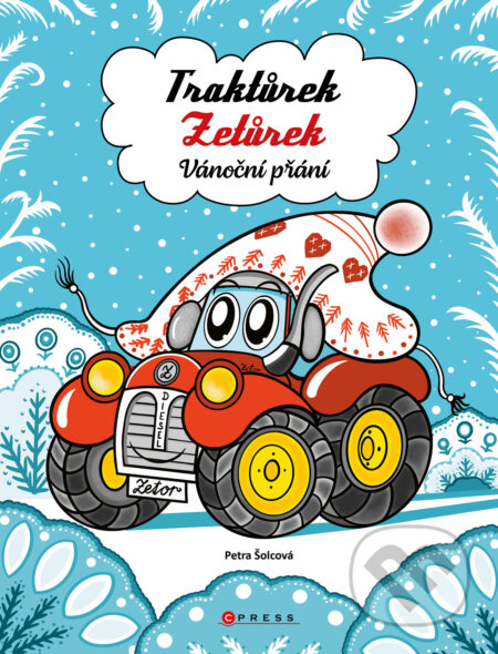 E-kniha: Traktůrek Zetůrek: Vánoční přání (Petra Šolcová). CPRESS, 2024 E-kniha: Traktůrek Zetůrek: Vánoční přání (Petra Šolcová). CPRESS, 2024