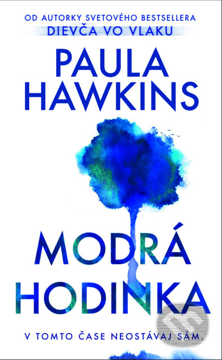E-kniha: Modrá hodinka (Paula Hawkins). Slovart, 2024 E-kniha: Modrá hodinka (Paula Hawkins). Slovart, 2024
