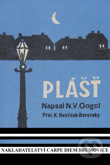 E-kniha: Plášť (Nikolaj Vasiljevič Gogol). Carpe diem E-kniha: Plášť (Nikolaj Vasiljevič Gogol). Carpe diem