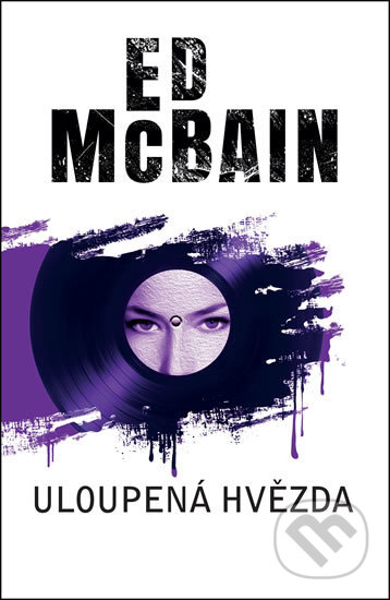Kniha: Uloupená hvězda (Ed McBain). Baronet, 2017 Kniha: Uloupená hvězda (Ed McBain). Baronet, 2017