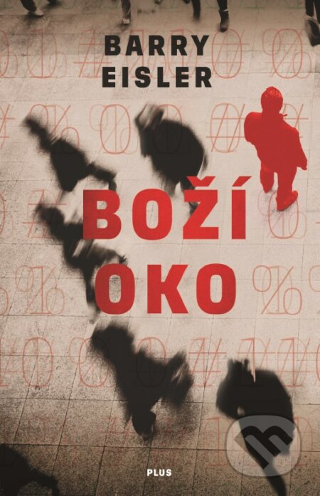 Kniha: Boží oko (Barry Eisler). Plus, 2017 Kniha: Boží oko (Barry Eisler). Plus, 2017